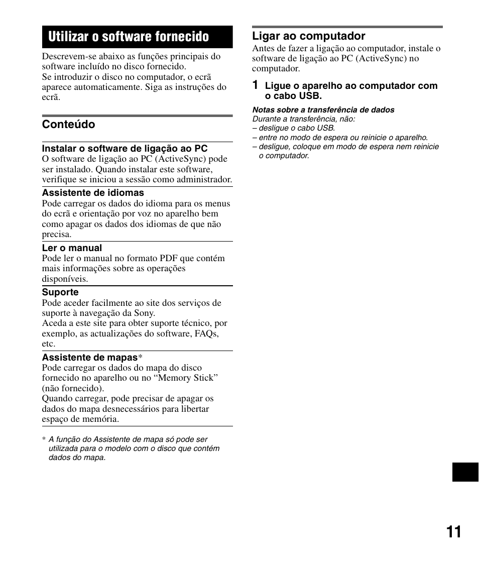 Utilizar o software fornecido, Conteúdo, Ligar ao computador | Conteúdo ligar ao computador | Sony NV-U82B User Manual | Page 113 / 122