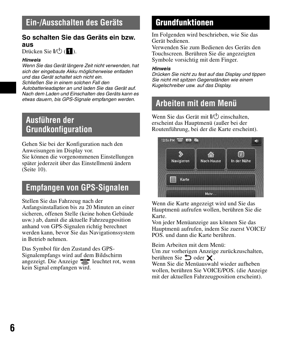 Ein-/ausschalten des geräts, Ausführen der grundkonfiguration, Empfangen von gps-signalen | Grundfunktionen, Arbeiten mit dem menü | Sony NV-U82B User Manual | Page 20 / 122