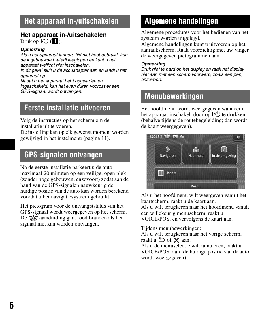 Het apparaat in-/uitschakelen, Eerste installatie uitvoeren, Gps-signalen ontvangen | Algemene handelingen, Menubewerkingen | Sony NV-U82B User Manual | Page 50 / 122