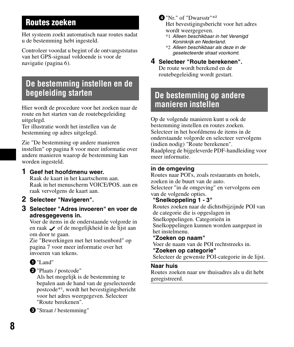 Routes zoeken, De bestemming instellen en de begeleiding starten, De bestemming op andere manieren instellen | De bestemming instellen en de begeleiding, Starten, De bestemming op andere manieren, Instellen | Sony NV-U82B User Manual | Page 52 / 122