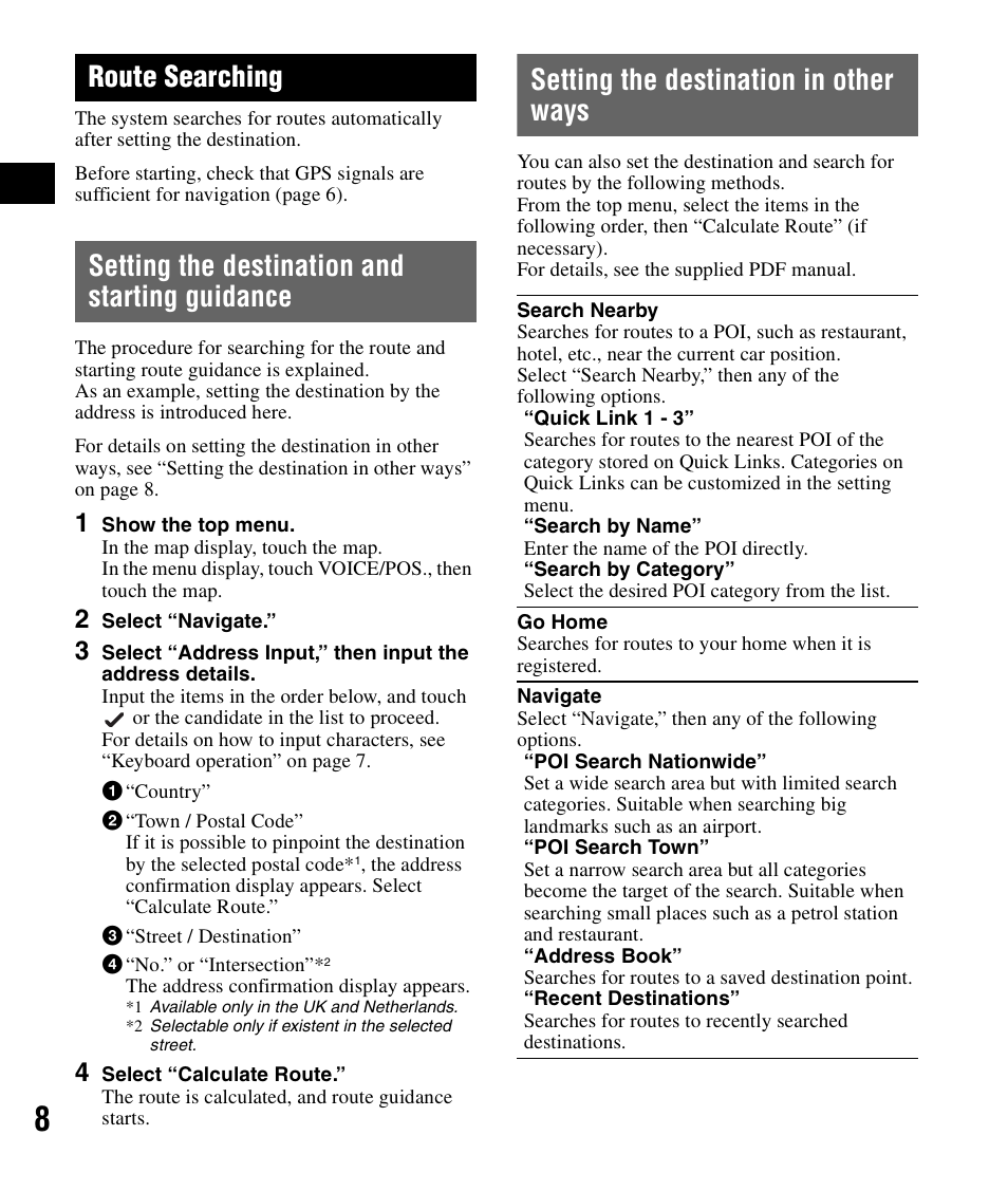 Route searching, Setting the destination and starting guidance, Setting the destination in other ways | Setting the destination and, Starting guidance | Sony NV-U82B User Manual | Page 8 / 122