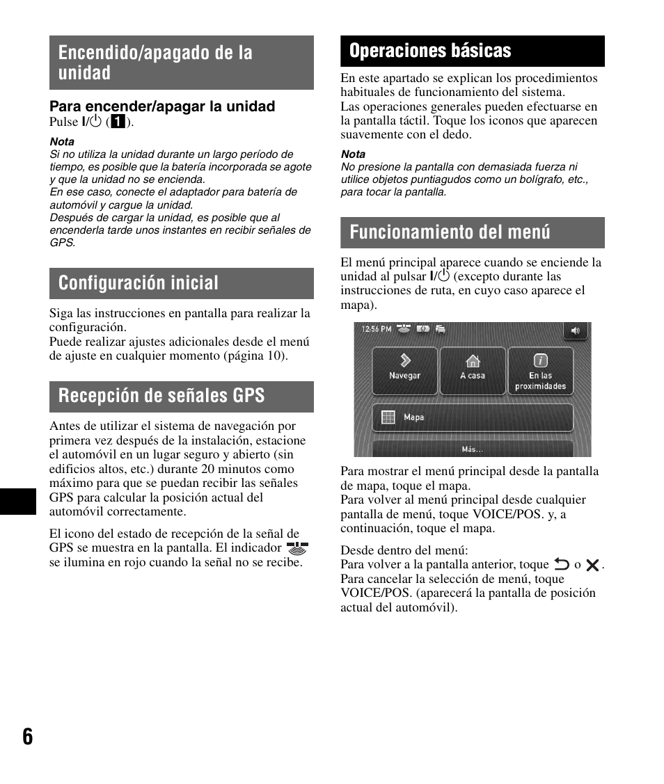 Encendido/apagado de la unidad, Configuración inicial, Recepción de señales gps | Operaciones básicas, Funcionamiento del menú | Sony NV-U82B User Manual | Page 80 / 122