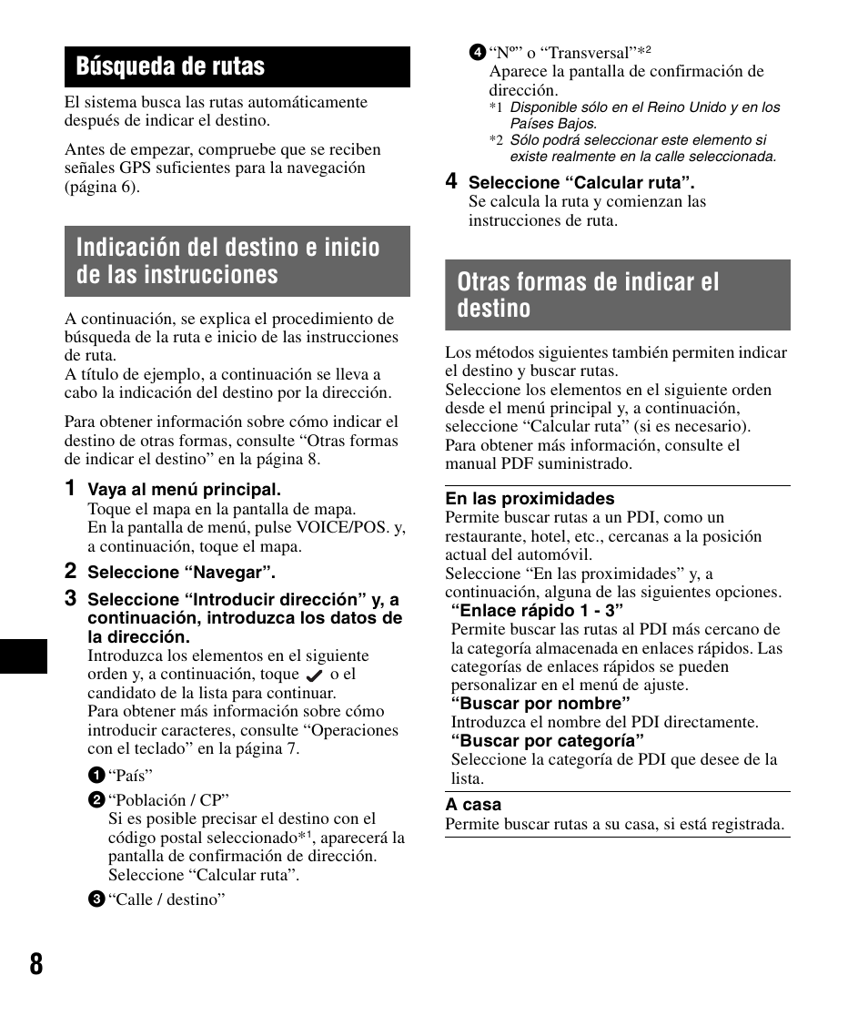 Búsqueda de rutas, Otras formas de indicar el destino, Indicación del destino e inicio de las | Instrucciones | Sony NV-U82B User Manual | Page 82 / 122