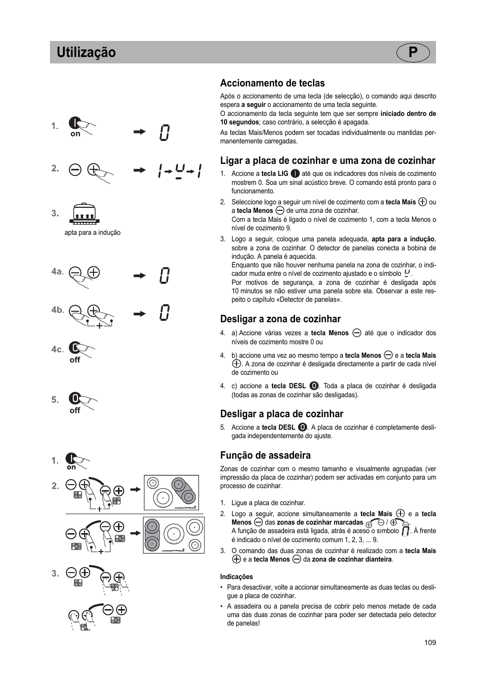 Utilização p, Accionamento de teclas, Ligar a placa de cozinhar e uma zona de cozinhar | Desligar a zona de cozinhar, Desligar a placa de cozinhar, Função de assadeira | Teka IR 950 User Manual | Page 109 / 120