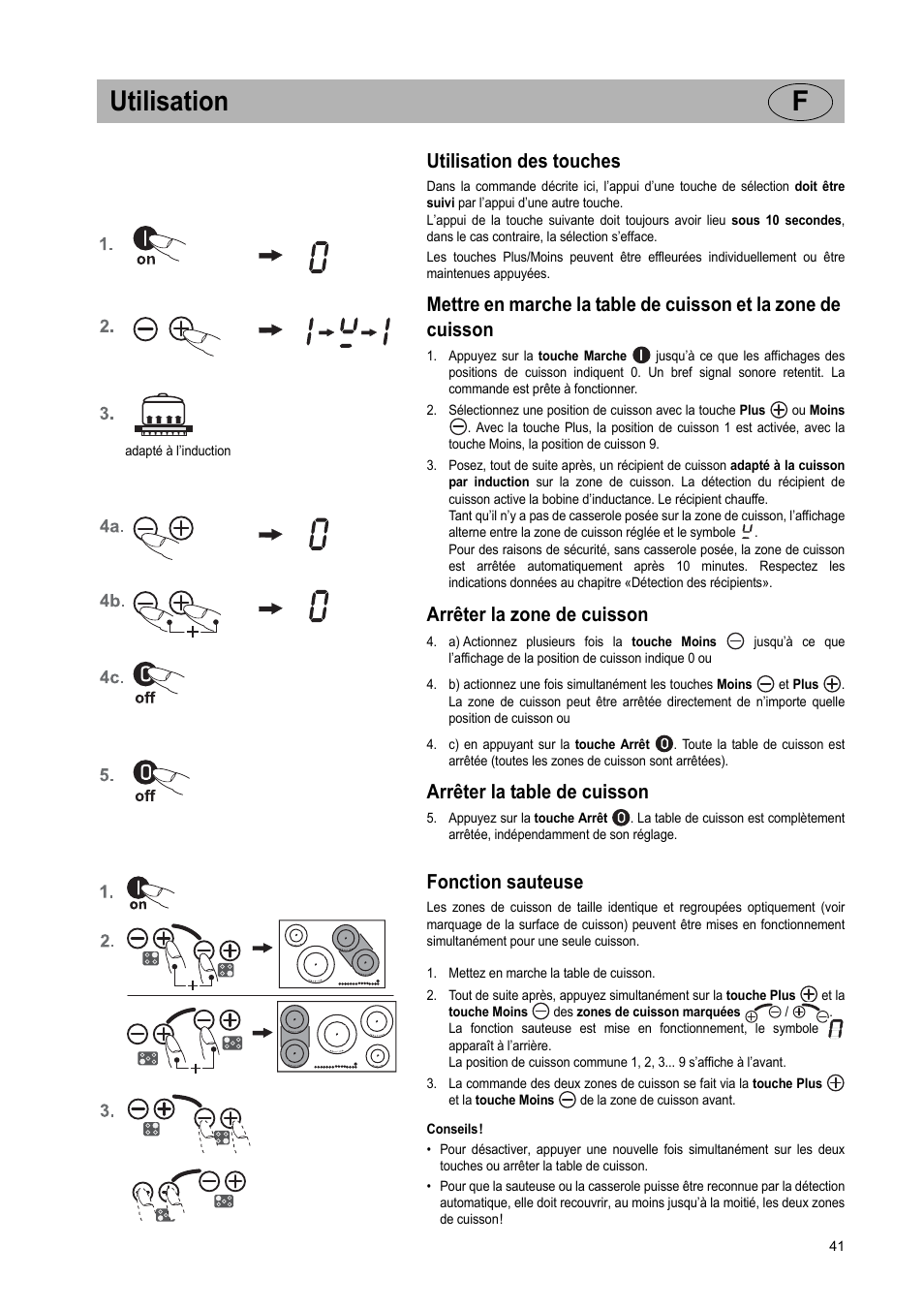 Utilisation f, Utilisation des touches, Arrêter la zone de cuisson | Arrêter la table de cuisson, Fonction sauteuse | Teka IR 950 User Manual | Page 41 / 120