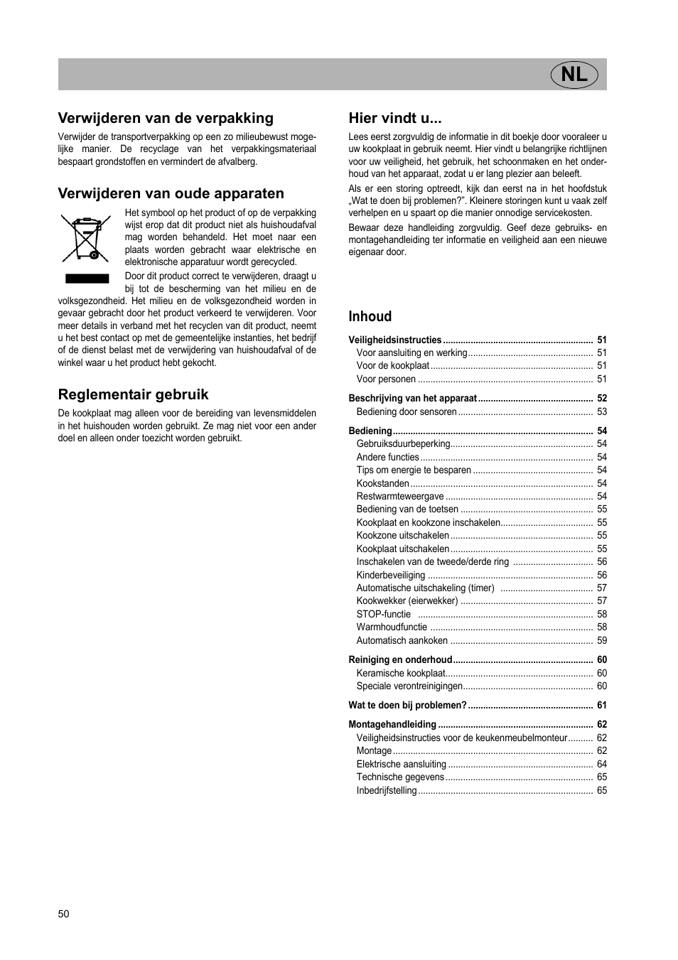Verwijderen van de verpakking, Verwijderen van oude apparaten, Reglementair gebruik | Hier vindt u, Inhoud | Teka VR TC 95 4I User Manual | Page 50 / 113