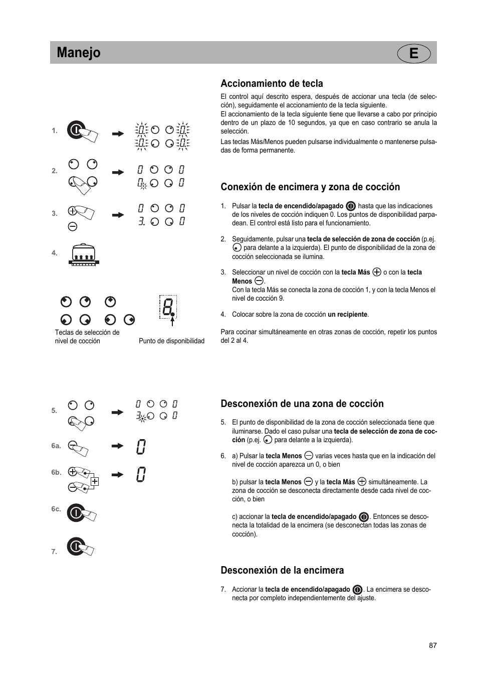 Manejo e, Accionamiento de tecla, Conexión de encimera y zona de cocción | Desconexión de una zona de cocción, Desconexión de la encimera | Teka VR TC 95 4I User Manual | Page 87 / 113