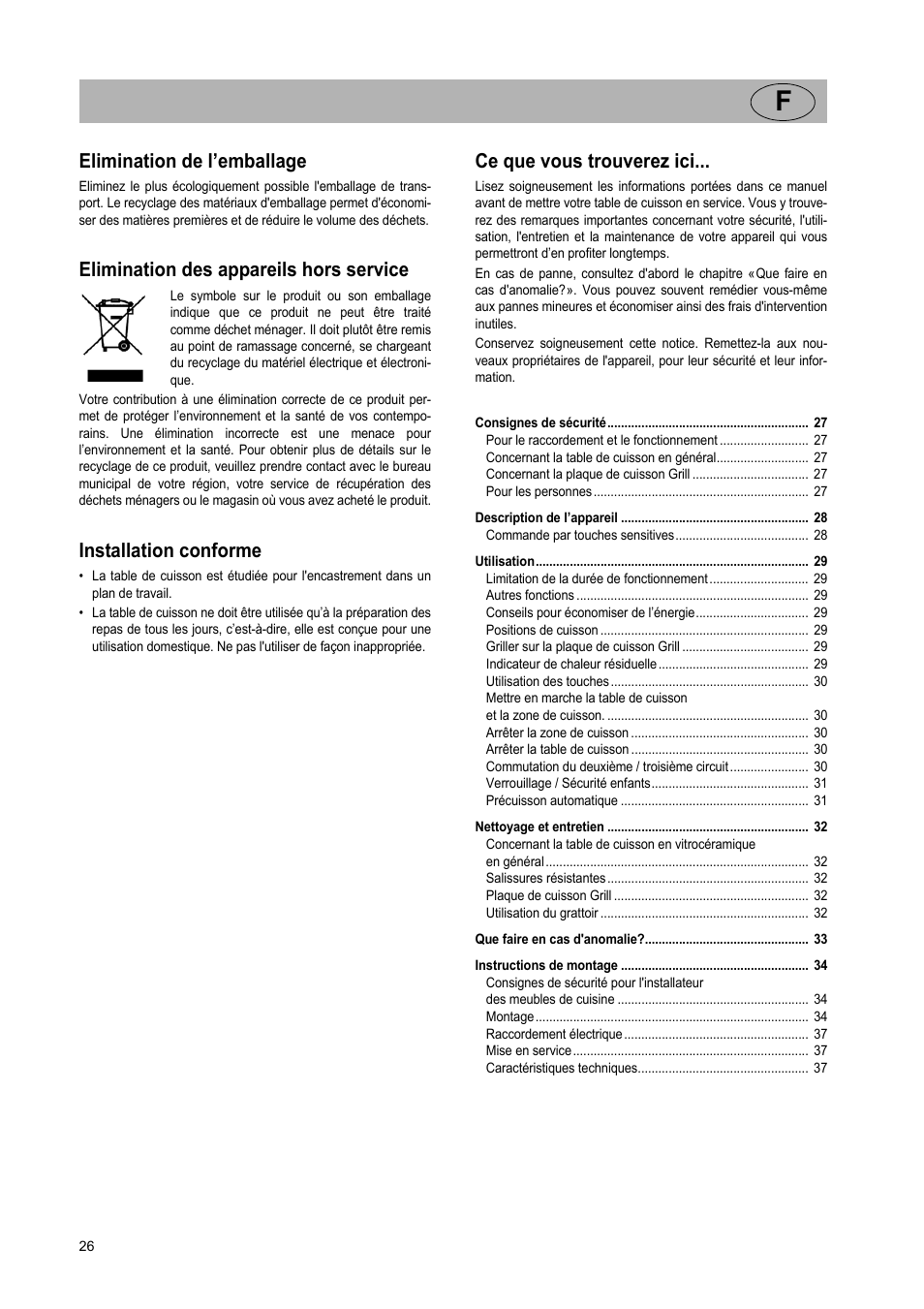 Elimination de l’emballage, Elimination des appareils hors service, Installation conforme | Ce que vous trouverez ici | Teka VT TC 1G User Manual | Page 26 / 85
