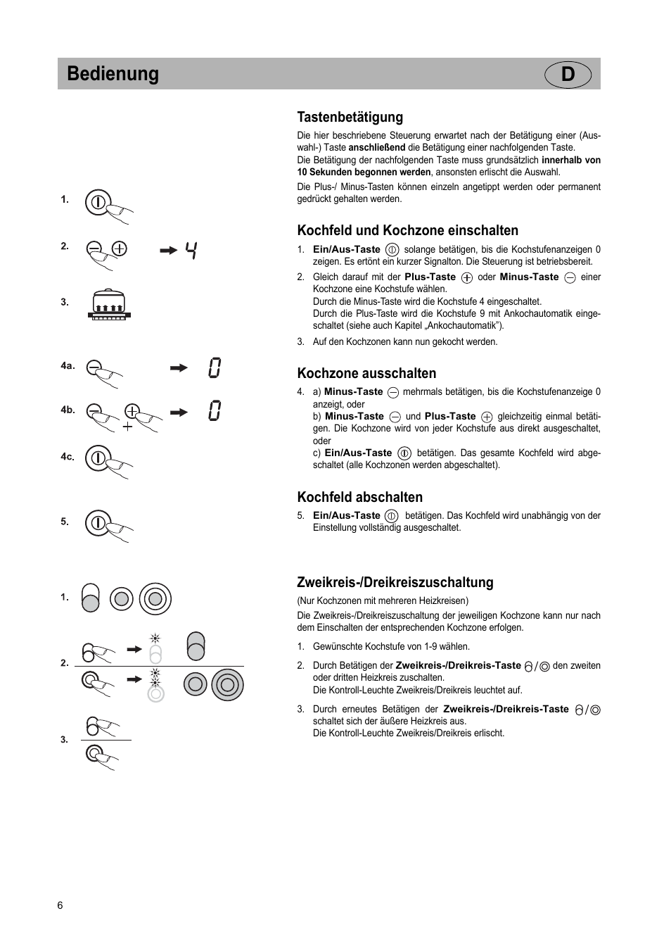 Bedienung d, Tastenbetätigung, Kochfeld und kochzone einschalten | Kochzone ausschalten, Kochfeld abschalten, Zweikreis-/dreikreiszuschaltung | Teka VT TC 1G User Manual | Page 6 / 85