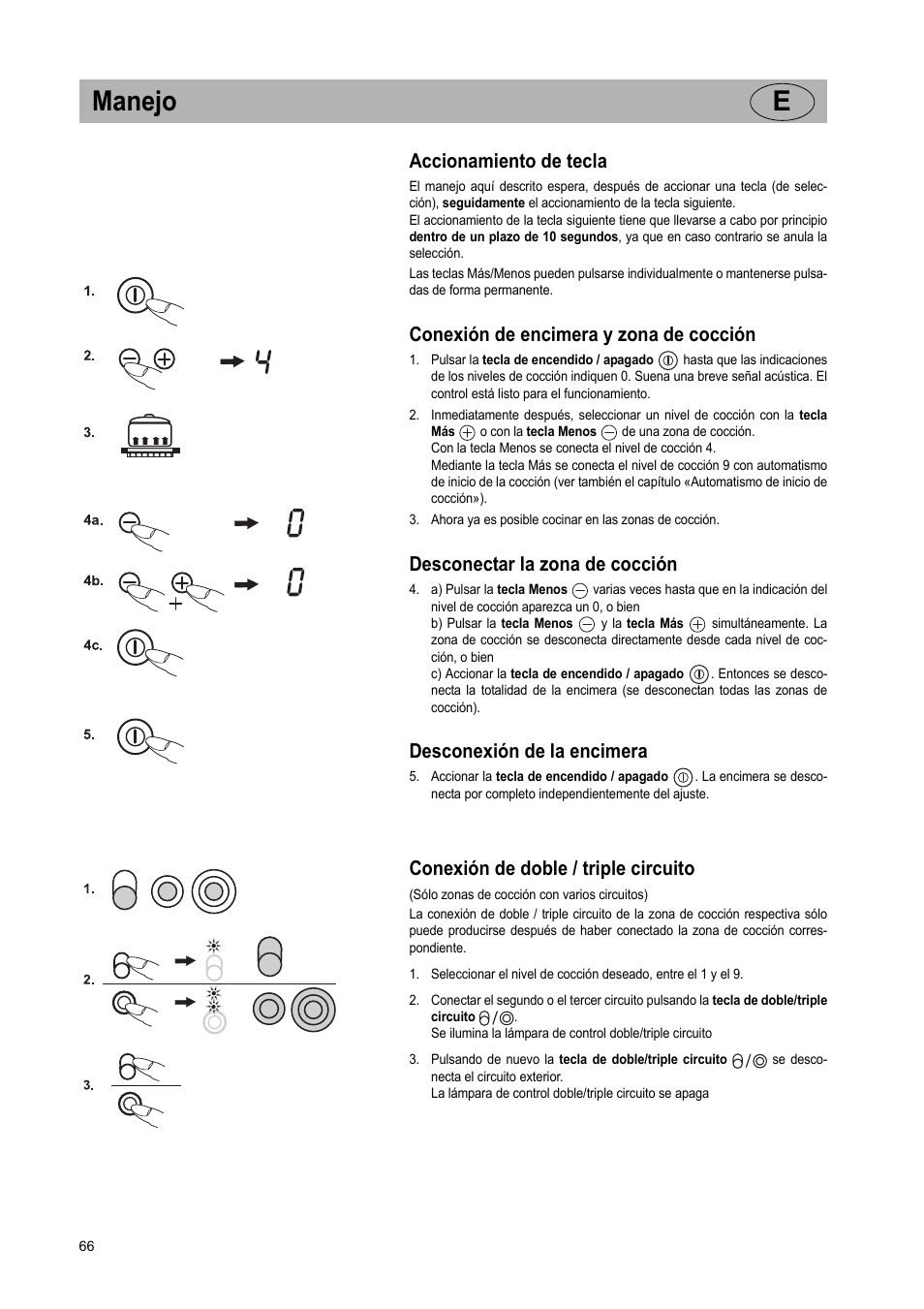 Manejo e, Accionamiento de tecla, Conexión de encimera y zona de cocción | Desconectar la zona de cocción, Desconexión de la encimera, Conexión de doble / triple circuito | Teka VT TC 1G User Manual | Page 66 / 85