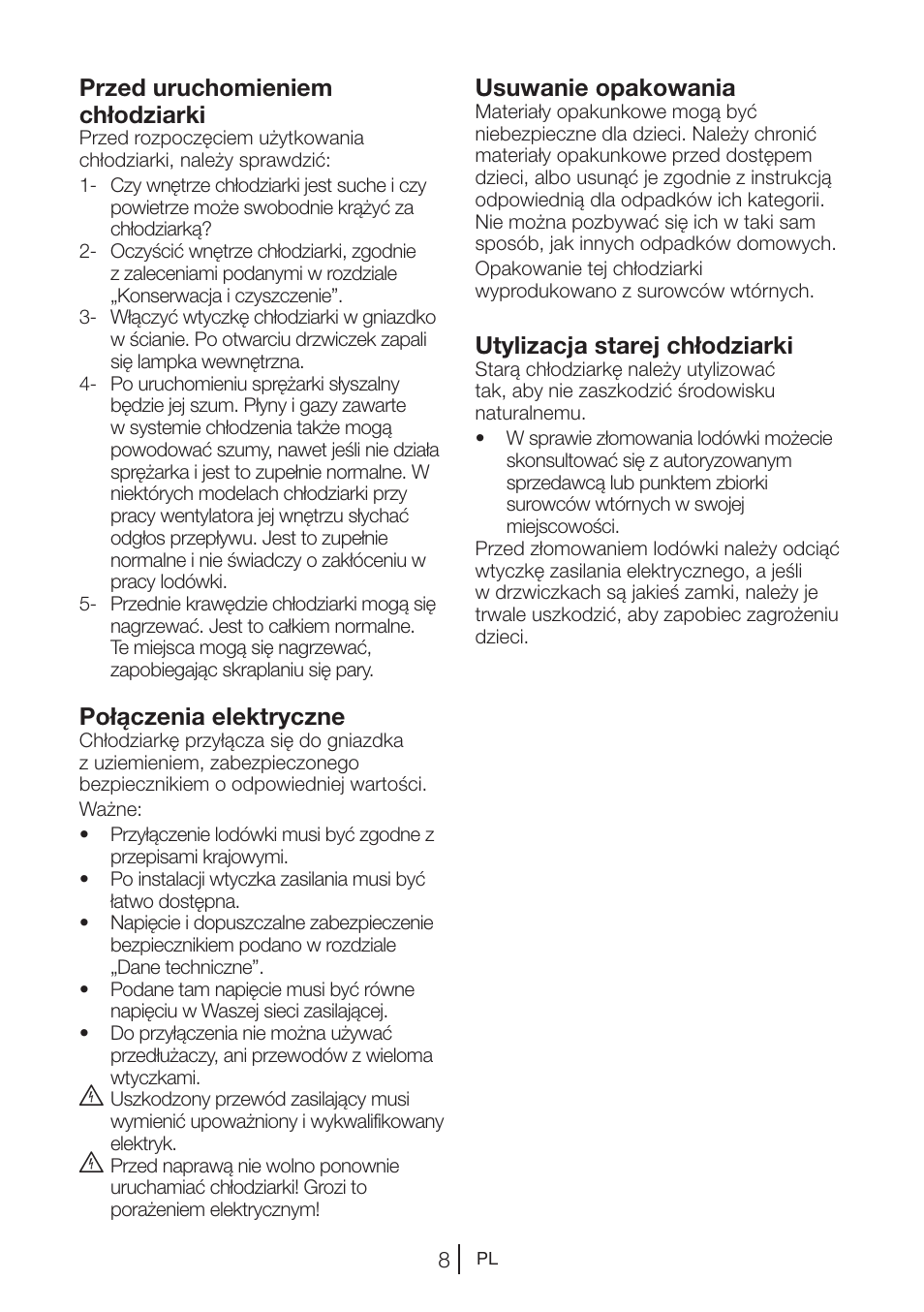 Przed uruchomieniem chłodziarki, Połączenia elektryczne, Usuwanie opakowania | Utylizacja starej chłodziarki | Teka RVI 35 User Manual | Page 133 / 160