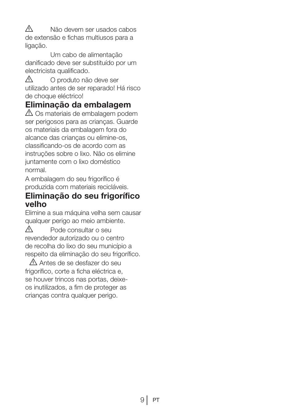 Eliminação da embalagem a, Eliminação do seu frigorífico velho | Teka RVI 35 User Manual | Page 82 / 160