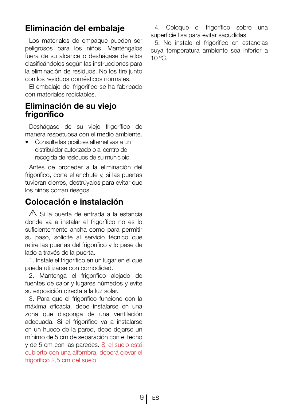 Eliminación del embalaje, Eliminación de su viejo frigorífico, Colocación e instalación a | Teka CI 342 User Manual | Page 71 / 83