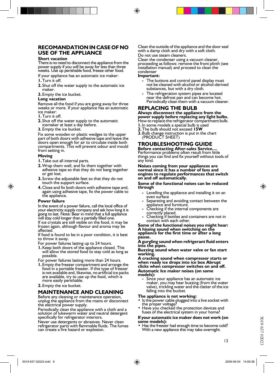 Precautions and general recommendations, Recomandation in case of no use of the appliance, Maintenance and cleaning | Replacing the bulb, Troubleshooting guide | Teka CB 385 User Manual | Page 13 / 28