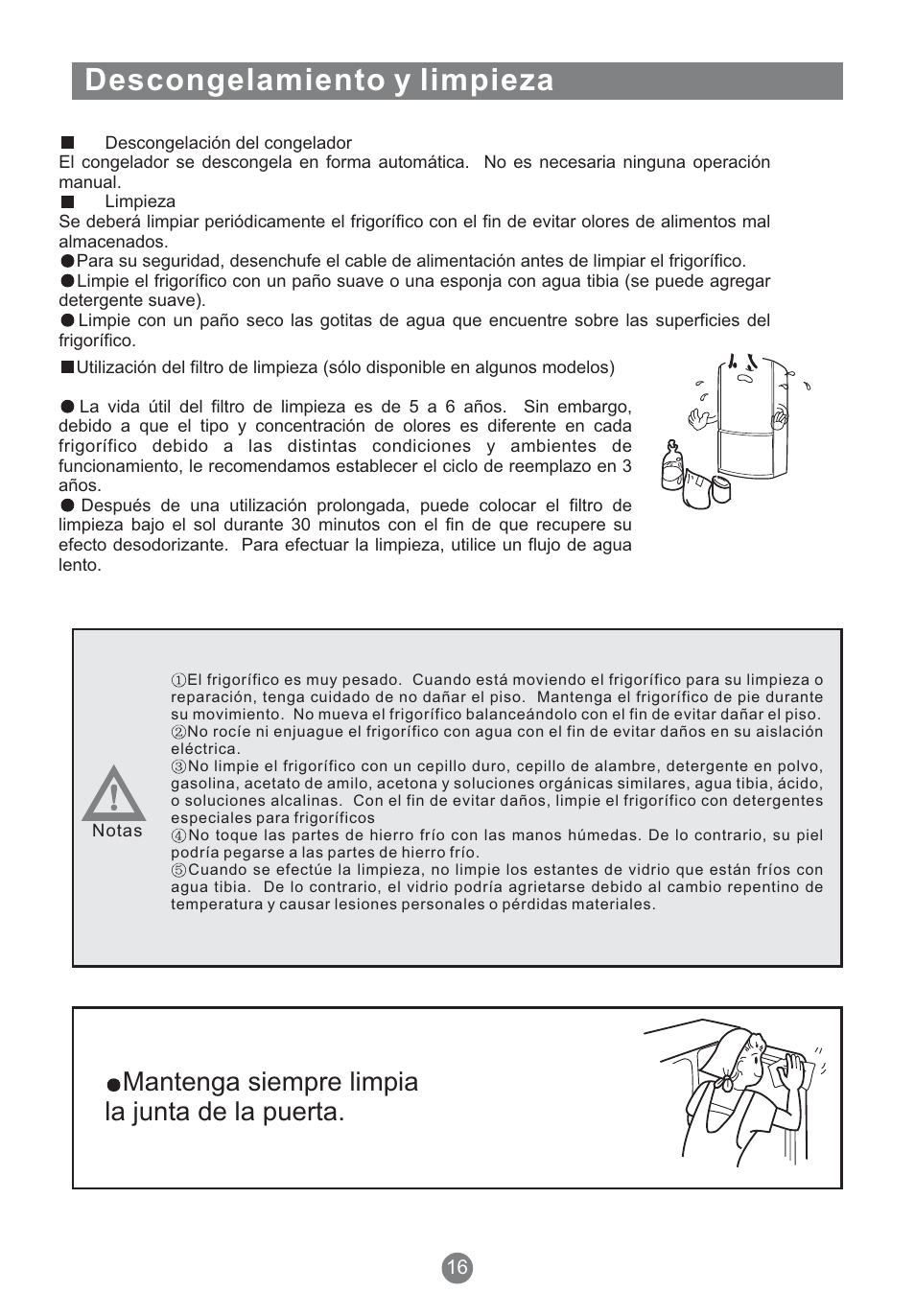 Descongelamiento y limpieza, Mantenga siempre limpia la junta de la puerta | Teka NFT 370 User Manual | Page 106 / 153