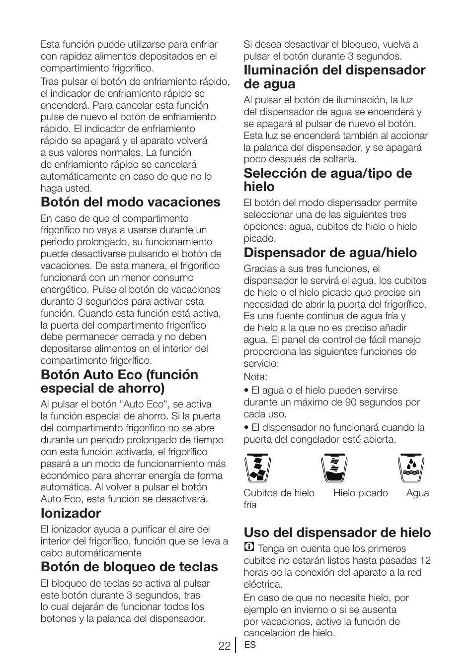 Botón del modo vacaciones, Botón auto eco (función especial de ahorro), Ionizador | Botón de bloqueo de teclas, Iluminación del dispensador de agua, Selección de agua/tipo de hielo, Dispensador de agua/hielo, Uso del dispensador de hielo c | Teka NF2 650 X User Manual | Page 123 / 263