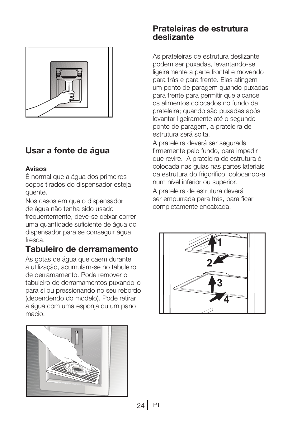 Prateleiras de estrutura deslizante, Usar a fonte de água, Tabuleiro de derramamento | Teka NF2 650 X User Manual | Page 157 / 263