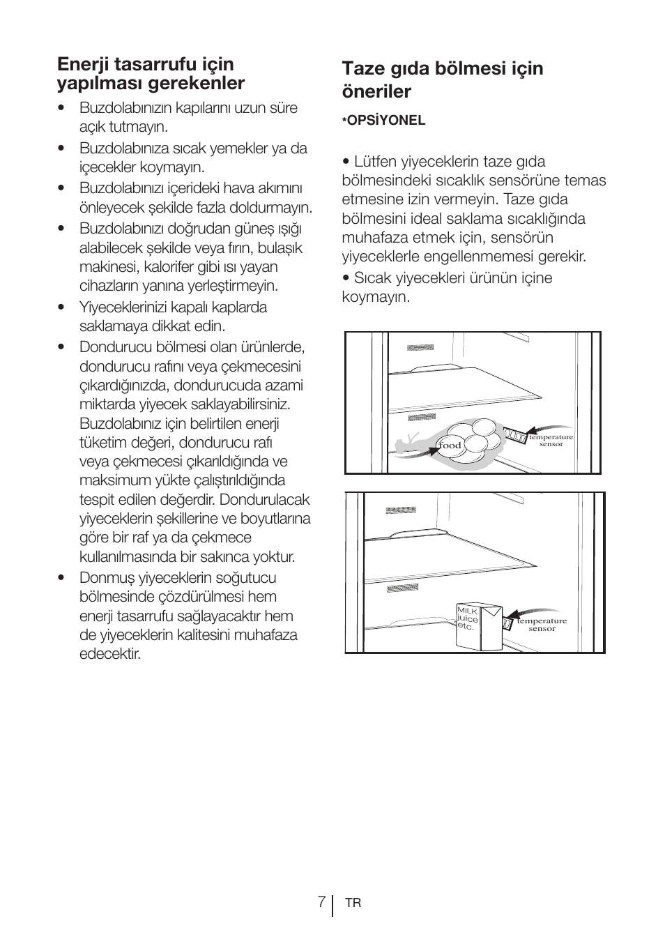 Enerji tasarrufu için yapılması gerekenler, Taze gıda bölmesi için öneriler * opsiyonel | Teka NF2 650 X User Manual | Page 237 / 263