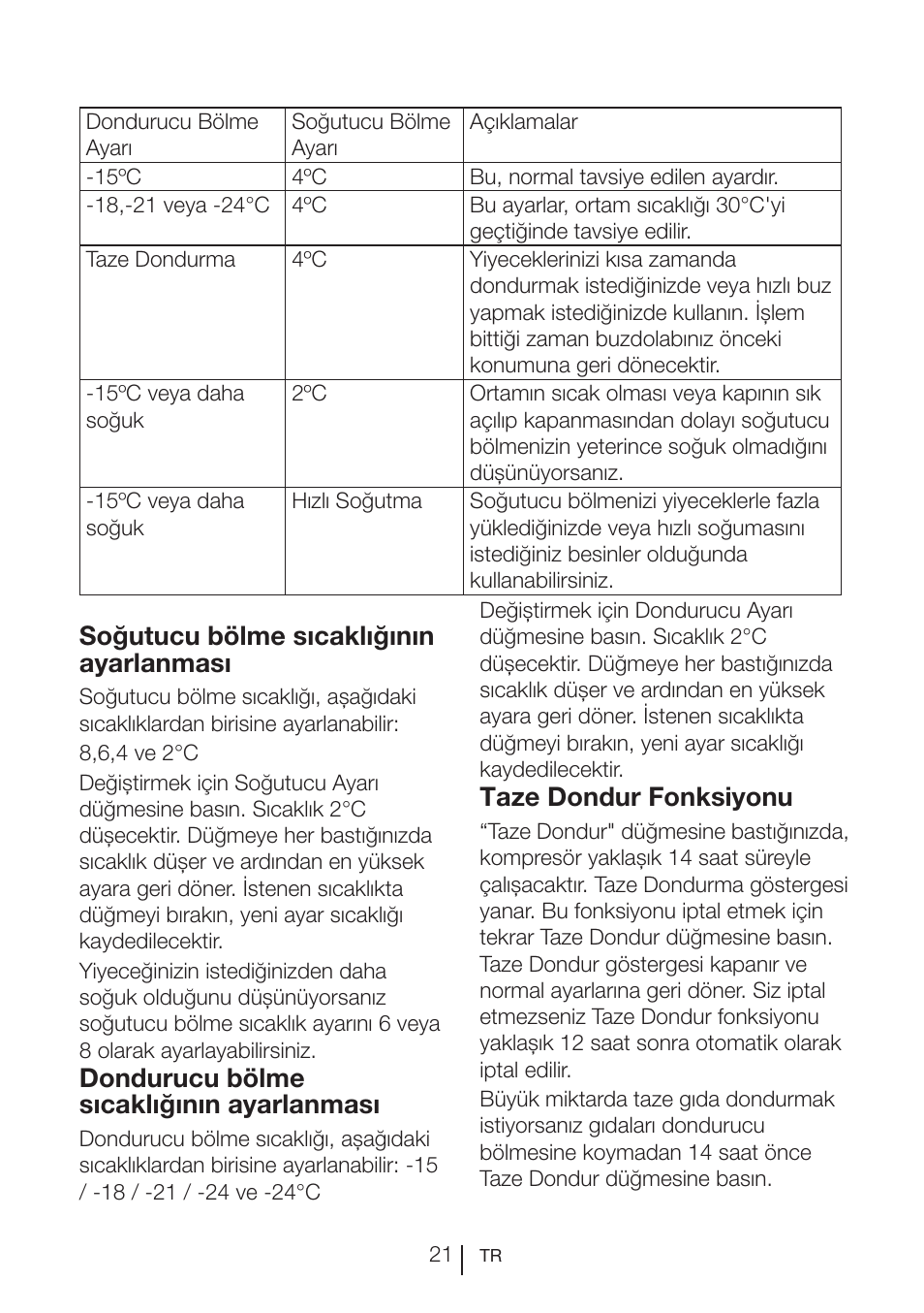 Soğutucu bölme sıcaklığının ayarlanması, Dondurucu bölme sıcaklığının ayarlanması, Taze dondur fonksiyonu | Teka NF2 650 X User Manual | Page 251 / 263