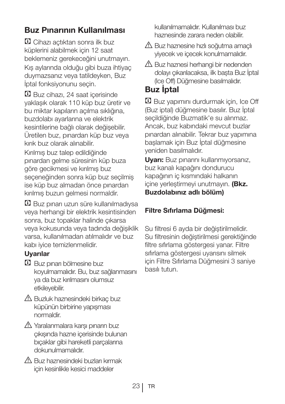 Buz pınarının kullanılması c, Buz iptal c | Teka NF2 650 X User Manual | Page 253 / 263