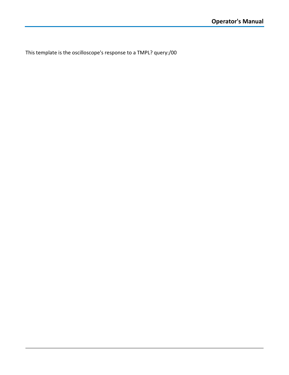Oscilloscope's tmpl? query response, Operator's manual | Teledyne LeCroy WaveAce 1000_2000 Remote Control User Manual | Page 87 / 92