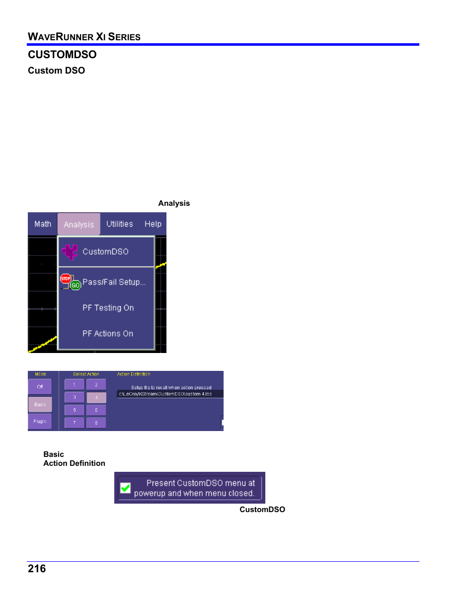 Customdso, Custom dso, Introduction – what is customdso | Invoking customdso, Customdso basic mode, Ustom | Teledyne LeCroy WaveRunner XI SERIES Operator’s Manual User Manual | Page 216 / 233