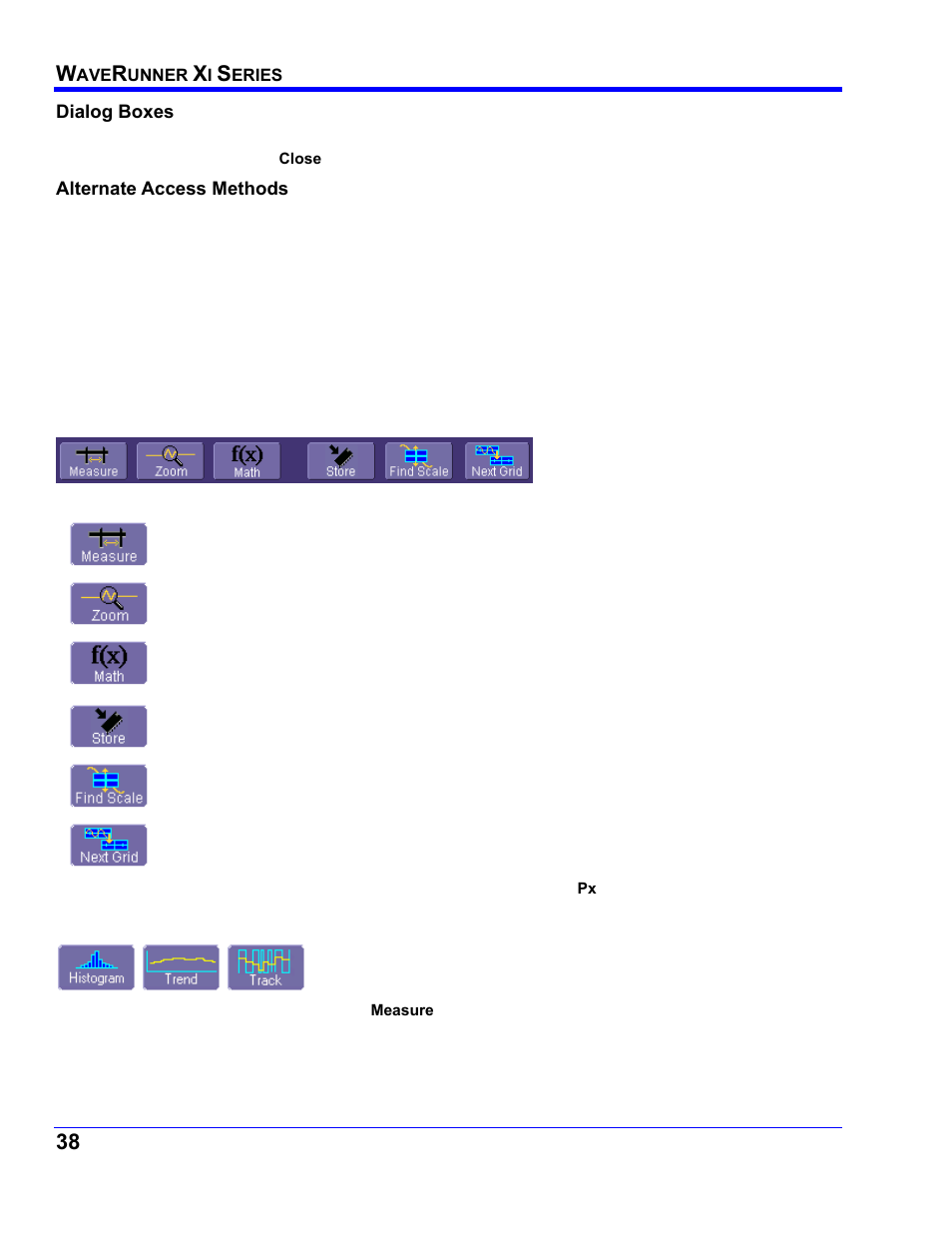 Dialog boxes, Alternate access methods, Mouse and keyboard operation | Tool bar buttons | Teledyne LeCroy WaveRunner XI SERIES Operator’s Manual User Manual | Page 38 / 233