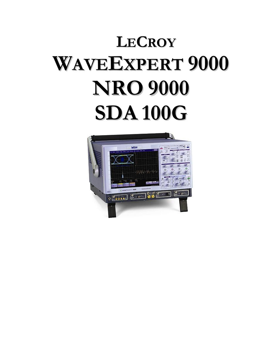 Teledyne LeCroy WaveExpert 9000_NRO9000_SDA100G Getting Started Manual User Manual | 50 pages