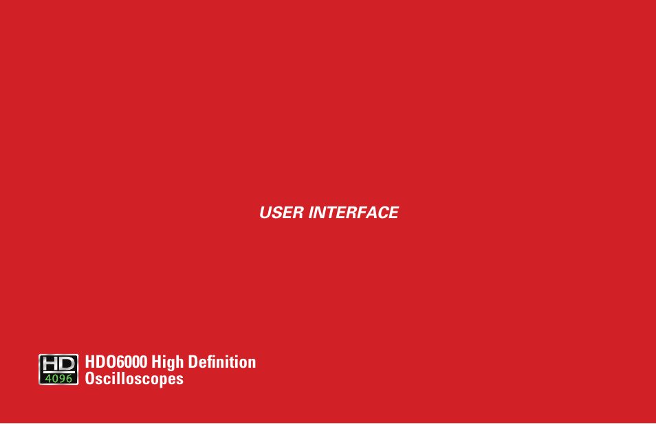 Hdo6000 high definition oscilloscopes, User interface | Teledyne LeCroy HDO 6000 Getting Started Guide User Manual | Page 19 / 50
