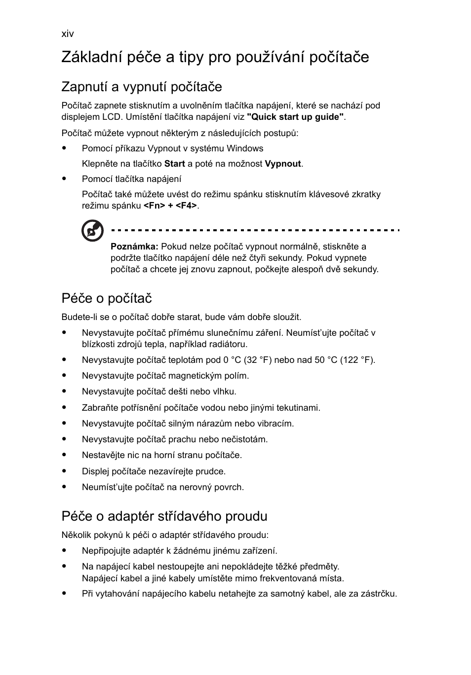 Základní péče a tipy pro používání počítače, Zapnutí a vypnutí počítače, Péče o počítač | Péče o adaptér střídavého proudu | Acer Aspire Series User Manual | Page 1020 / 2206
