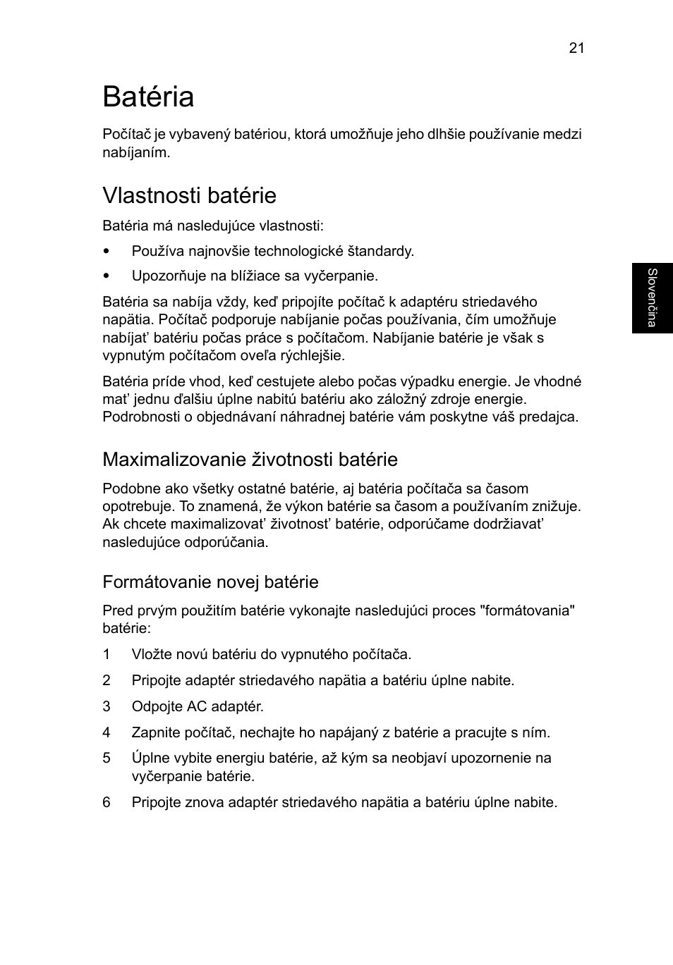 Batéria, Vlastnosti batérie, Maximalizovanie životnosti batérie | Formátovanie novej batérie | Acer Aspire Series User Manual | Page 1117 / 2206