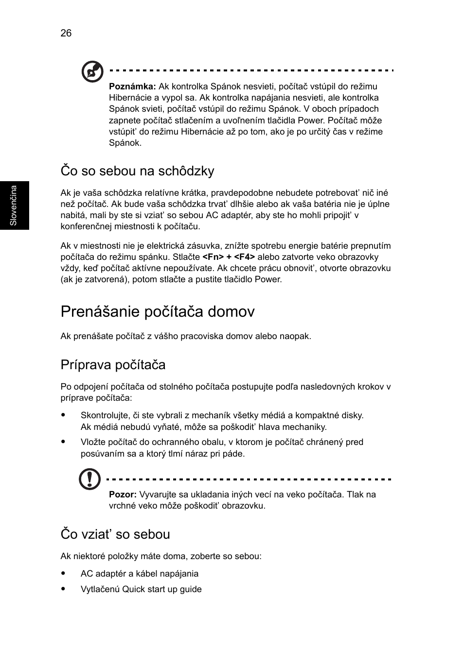 Prenášanie počítača domov, Čo so sebou na schôdzky, Príprava počítača | Čo vziat’ so sebou | Acer Aspire Series User Manual | Page 1122 / 2206