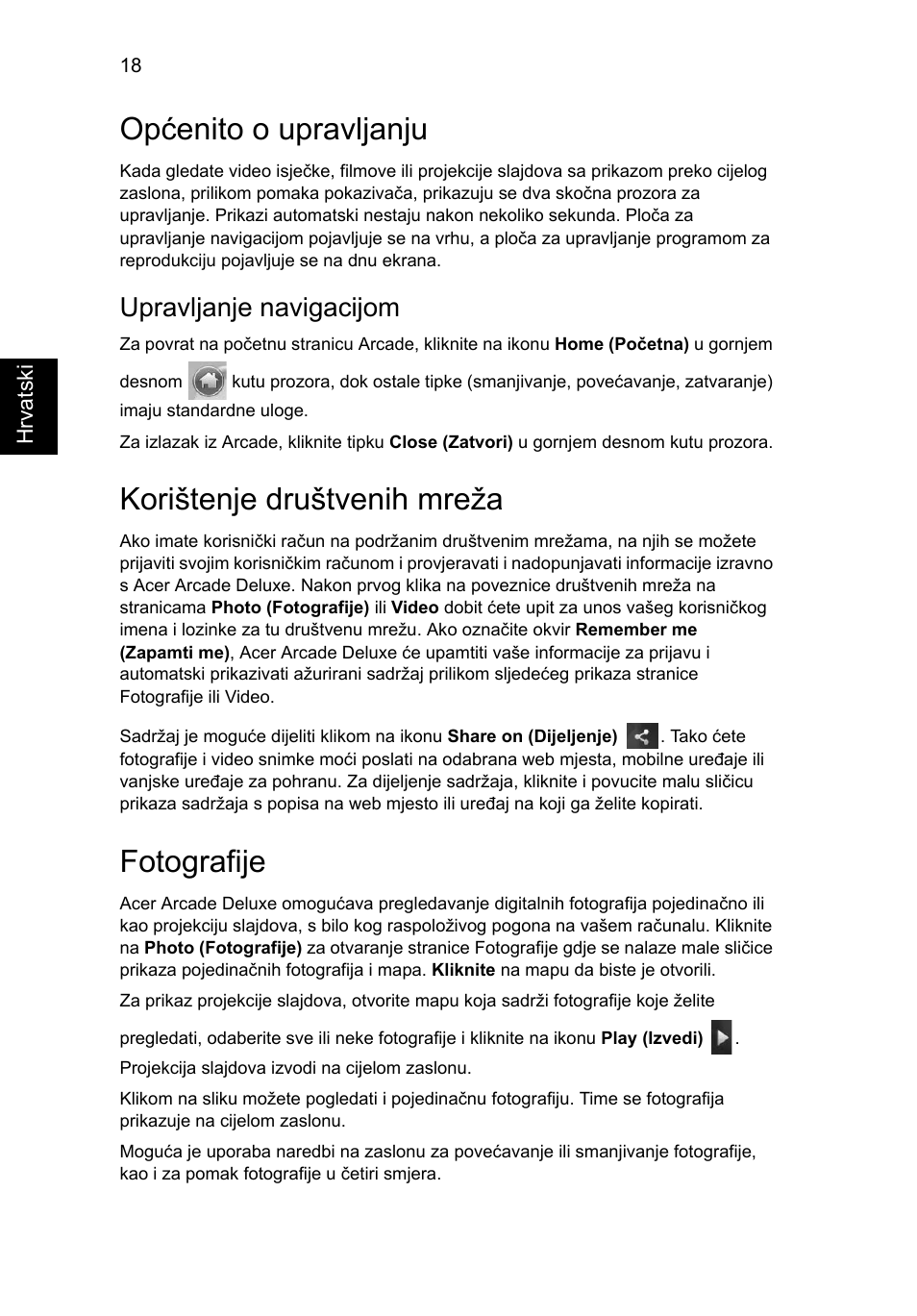 Općenito o upravljanju, Korištenje društvenih mreža, Fotografije | Upravljanje navigacijom | Acer Aspire Series User Manual | Page 1254 / 2206