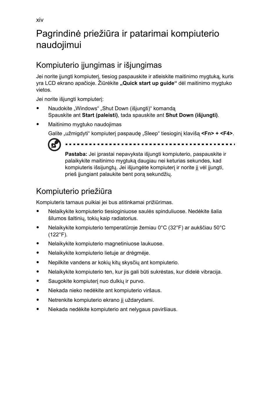Kompiuterio įjungimas ir išjungimas, Kompiuterio priežiūra | Acer Aspire Series User Manual | Page 1586 / 2206