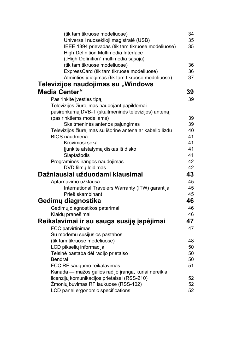 Dažniausiai užduodami klausimai 43, Gedimų diagnostika 46, Reikalavimai ir su sauga susiję įspėjimai 47 | Acer Aspire Series User Manual | Page 1591 / 2206