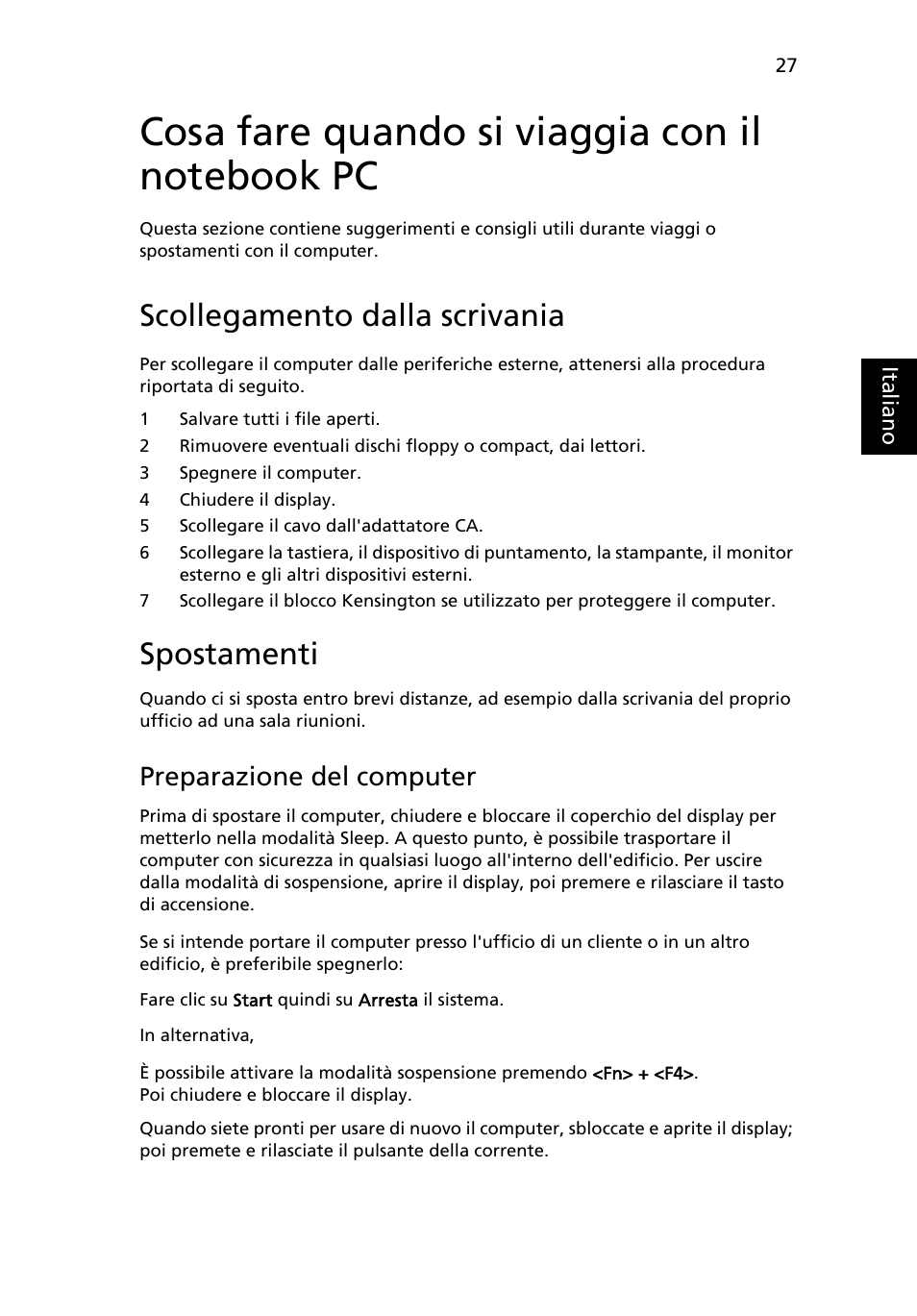 Cosa fare quando si viaggia con il notebook pc, Scollegamento dalla scrivania, Spostamenti | Cosa fare quando si viaggia con il notebook pc 27, Preparazione del computer | Acer Aspire Series User Manual | Page 269 / 2206