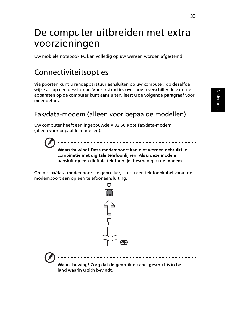 De computer uitbreiden met extra voorzieningen, Connectiviteitsopties, Fax/data-modem (alleen voor bepaalde modellen) | Acer Aspire Series User Manual | Page 491 / 2206