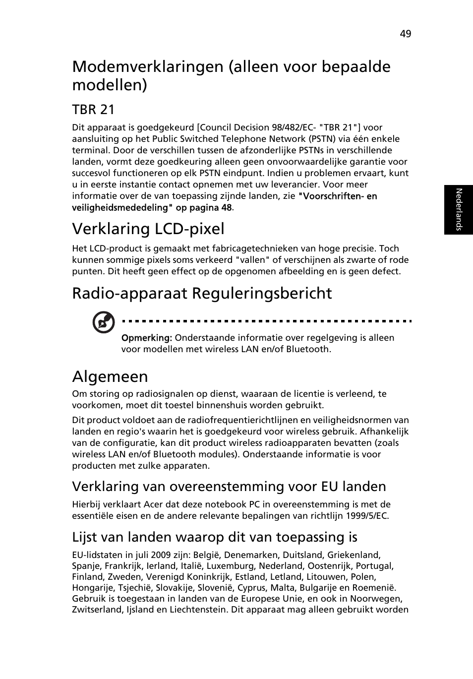 Modemverklaringen (alleen voor bepaalde modellen), Verklaring lcd-pixel, Radio-apparaat reguleringsbericht | Algemeen, Tbr 21, Verklaring van overeenstemming voor eu landen, Lijst van landen waarop dit van toepassing is | Acer Aspire Series User Manual | Page 507 / 2206