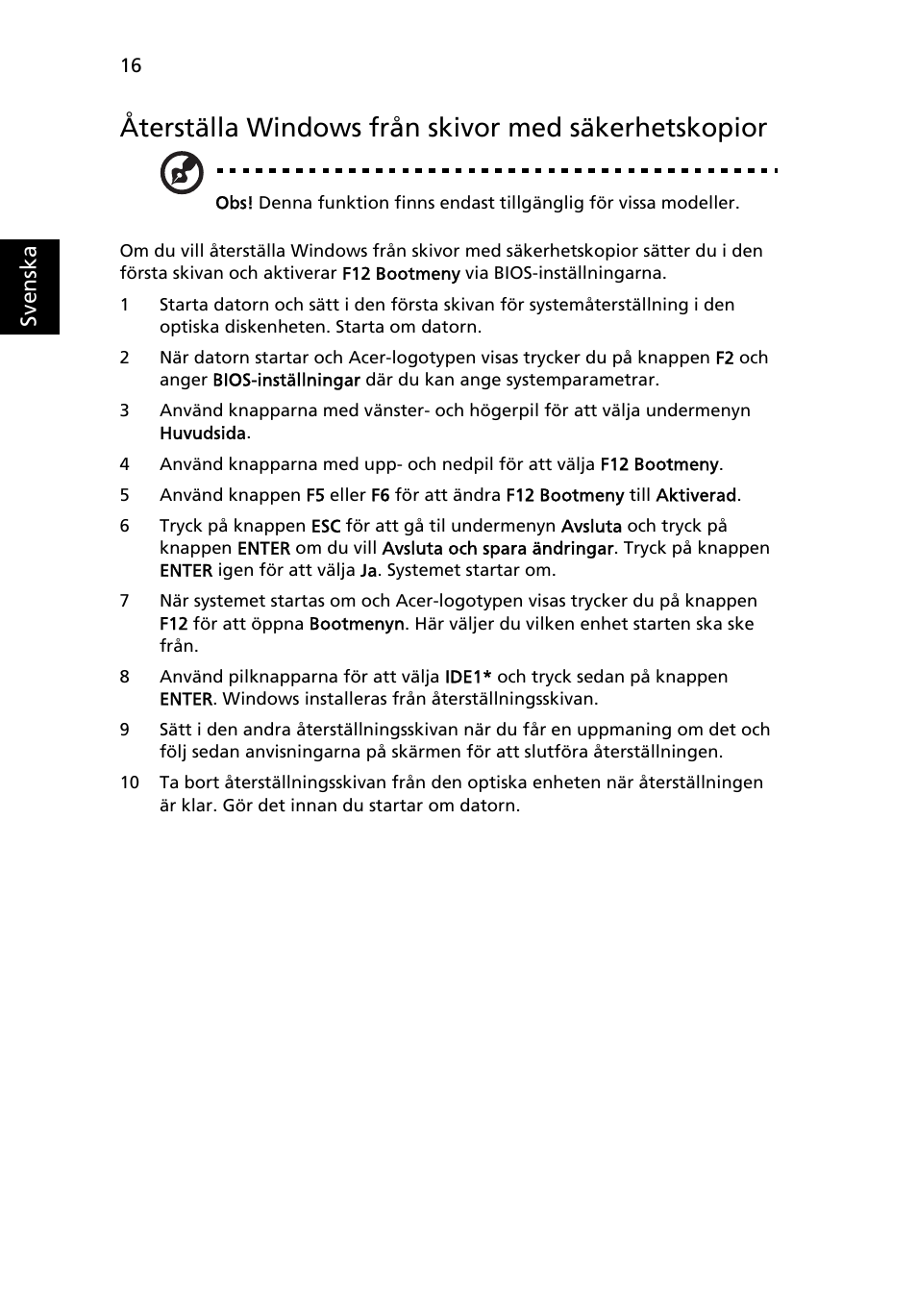 Återställa windows från skivor med säkerhetskopior | Acer Aspire Series User Manual | Page 684 / 2206