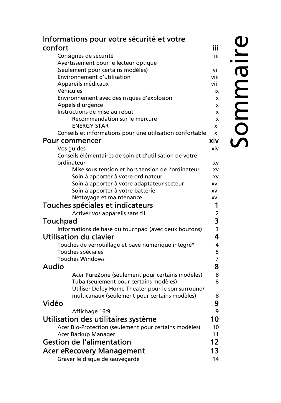 Sommaire, Pour commencer xiv, Touches spéciales et indicateurs 1 | Touchpad 3, Utilisation du clavier 4, Audio 8, Vidéo 9, Utilisation des utilitaires système 10 | Acer Aspire Series User Manual | Page 91 / 2206