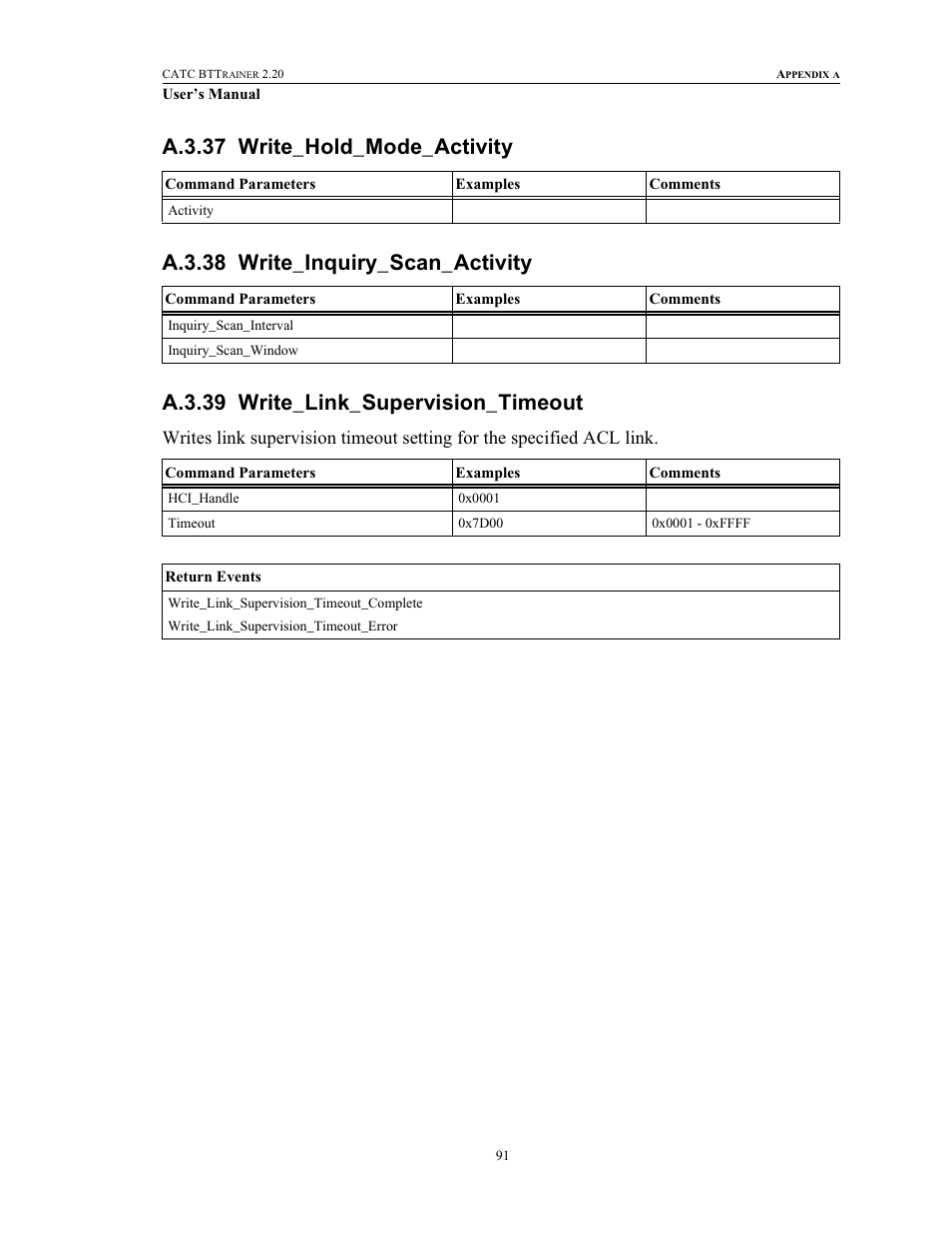 A.3.37 write_hold_mode_activity, A.3.38 write_inquiry_scan_activity, A.3.39 write_link_supervision_timeout | Teledyne LeCroy BTTracer_Trainer - BTTrainer Users Manual User Manual | Page 109 / 336