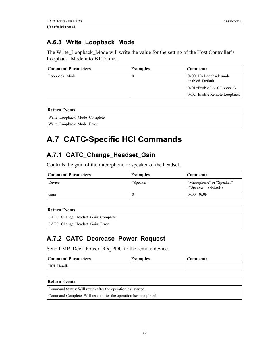 A.6.3 write_loopback_mode, A.7 catc-specific hci commands, A.7.1 catc_change_headset_gain | A.7.2 catc_decrease_power_request, Write_loopback_mode, Catc-specific hci commands | Teledyne LeCroy BTTracer_Trainer - BTTrainer Users Manual User Manual | Page 115 / 336