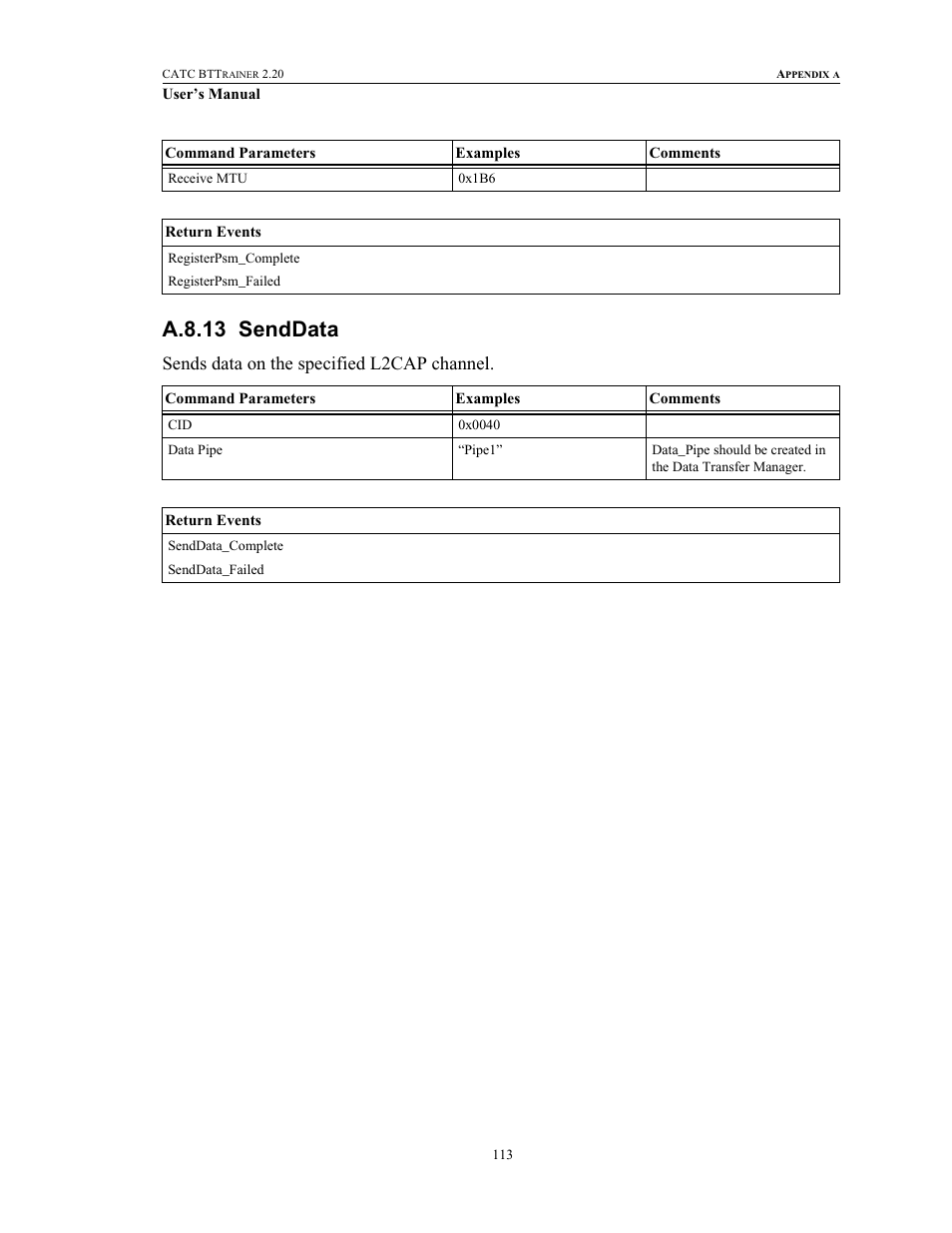 A.8.13 senddata, Senddata, Sends data on the specified l2cap channel | Teledyne LeCroy BTTracer_Trainer - BTTrainer Users Manual User Manual | Page 131 / 336