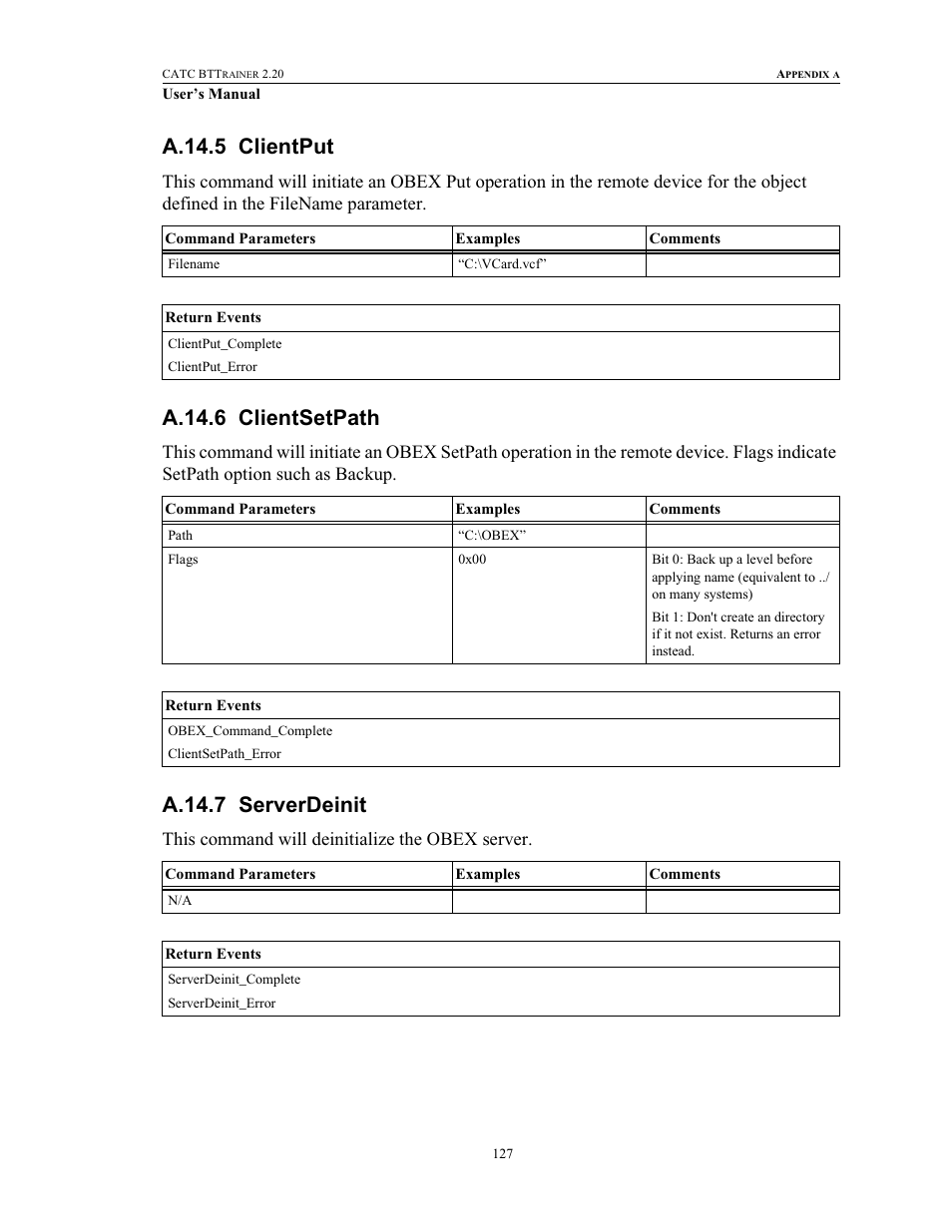 A.14.5 clientput, A.14.6 clientsetpath, A.14.7 serverdeinit | Clientput clientsetpath serverdeinit, This command will deinitialize the obex server | Teledyne LeCroy BTTracer_Trainer - BTTrainer Users Manual User Manual | Page 145 / 336