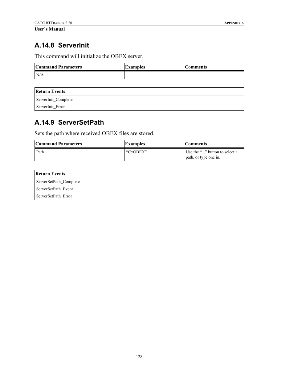 A.14.8 serverinit, A.14.9 serversetpath, Serverinit serversetpath | This command will initialize the obex server, Sets the path where received obex files are stored | Teledyne LeCroy BTTracer_Trainer - BTTrainer Users Manual User Manual | Page 146 / 336