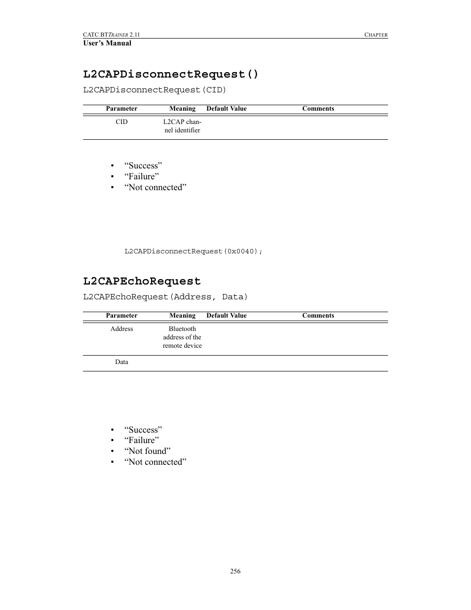 L2capdisconnectrequest(), L2capechorequest, L2capdisconnectrequest() l2capechorequest | Teledyne LeCroy BTTracer_Trainer - BTTrainer Users Manual User Manual | Page 274 / 336