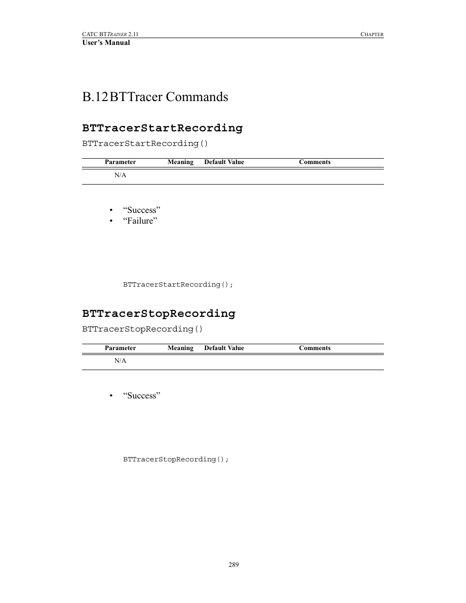 B.12 bttracer commands, Bttracerstartrecording, Bttracerstoprecording | Bttracer commands, Bttracerstartrecording bttracerstoprecording, B.12bttracer commands | Teledyne LeCroy BTTracer_Trainer - BTTrainer Users Manual User Manual | Page 307 / 336