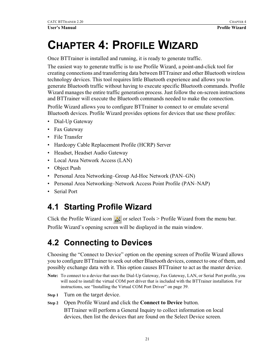 Chapter 4: profile wizard, 1 starting profile wizard, 2 connecting to devices | Chapter 4, Profile wizard, Starting profile wizard connecting to devices, Hapter, Rofile, Izard | Teledyne LeCroy BTTracer_Trainer - BTTrainer Users Manual User Manual | Page 39 / 336