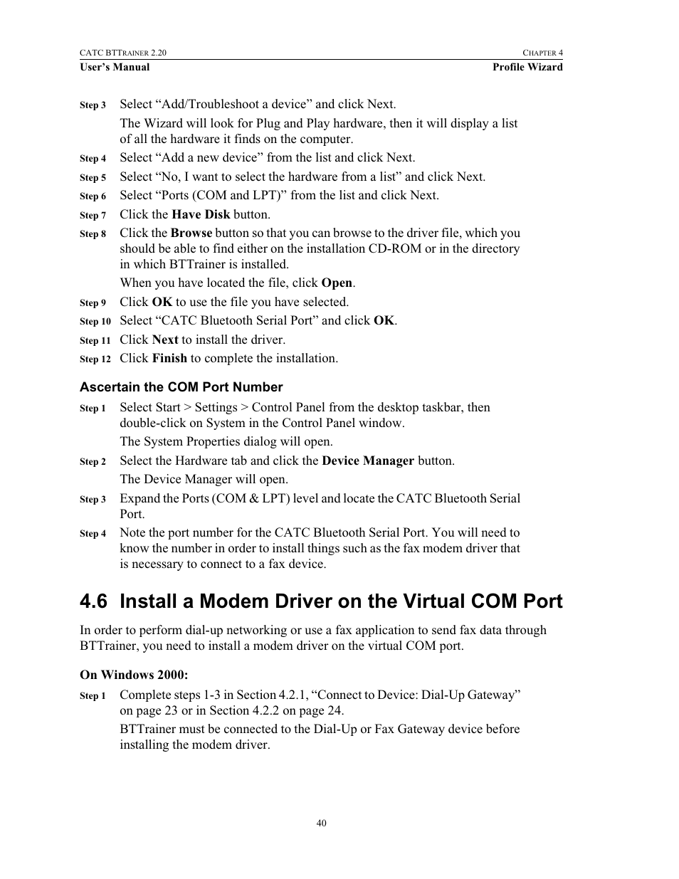Ascertain the com port number, 6 install a modem driver on the virtual com port, Install a modem driver on the virtual com port | Teledyne LeCroy BTTracer_Trainer - BTTrainer Users Manual User Manual | Page 58 / 336