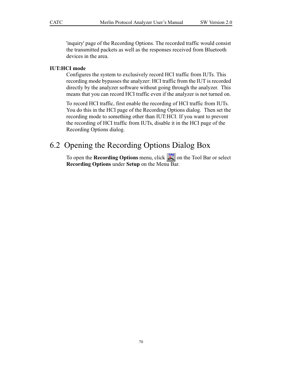 Iut:hci mode, 2 opening the recording options dialog box, Opening the recording options dialog box | Teledyne LeCroy Merlin - Users Manual User Manual | Page 78 / 180